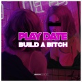 Play Date Build a Bxxxh (Explicit)