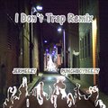 Jermeezy、PunchBoy Beezy - I don't trap (feat. Punchboy Beezy)(remix|Explicit)