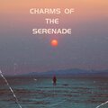 Charms of the serenade