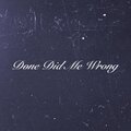 Done Did Me Wrong