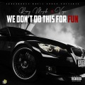 We Don't Do This for Fun (feat. Vega) [Explicit]