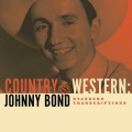 Johnny Bond - Have I Stayed Away Too Long?