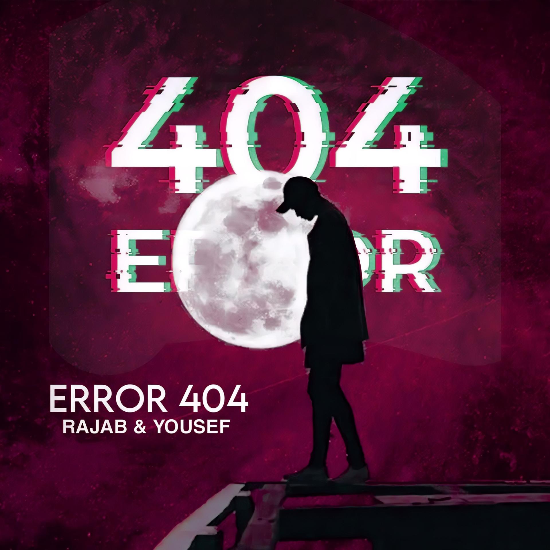 Rajab、Yousef - Error 404