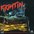 Fightin (Explicit)