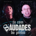 Com saudade do pretin (Explicit)