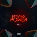 Staying Power (Explicit)