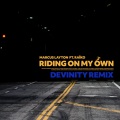 Marcus Layton、RAIKO、Devinity - Riding On My Own (Devinity Remix)