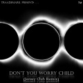 TraadeMark - Don't You Worry Child (Jersey Club)