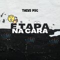 Dj Theus PSG - E TAPA NA CARA (Explicit)