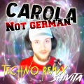 Not German (feat. Carola)(Shivita Remix Techno Version)