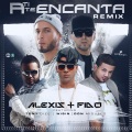 Alexis & Fido、tony dize、Wisin、Don Miguelo - A Ti Te Encanta