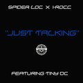 Just Talking (feat. Tiny Dc) - Single [Explicit]
