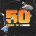 50 years of HipHop (Explicit)