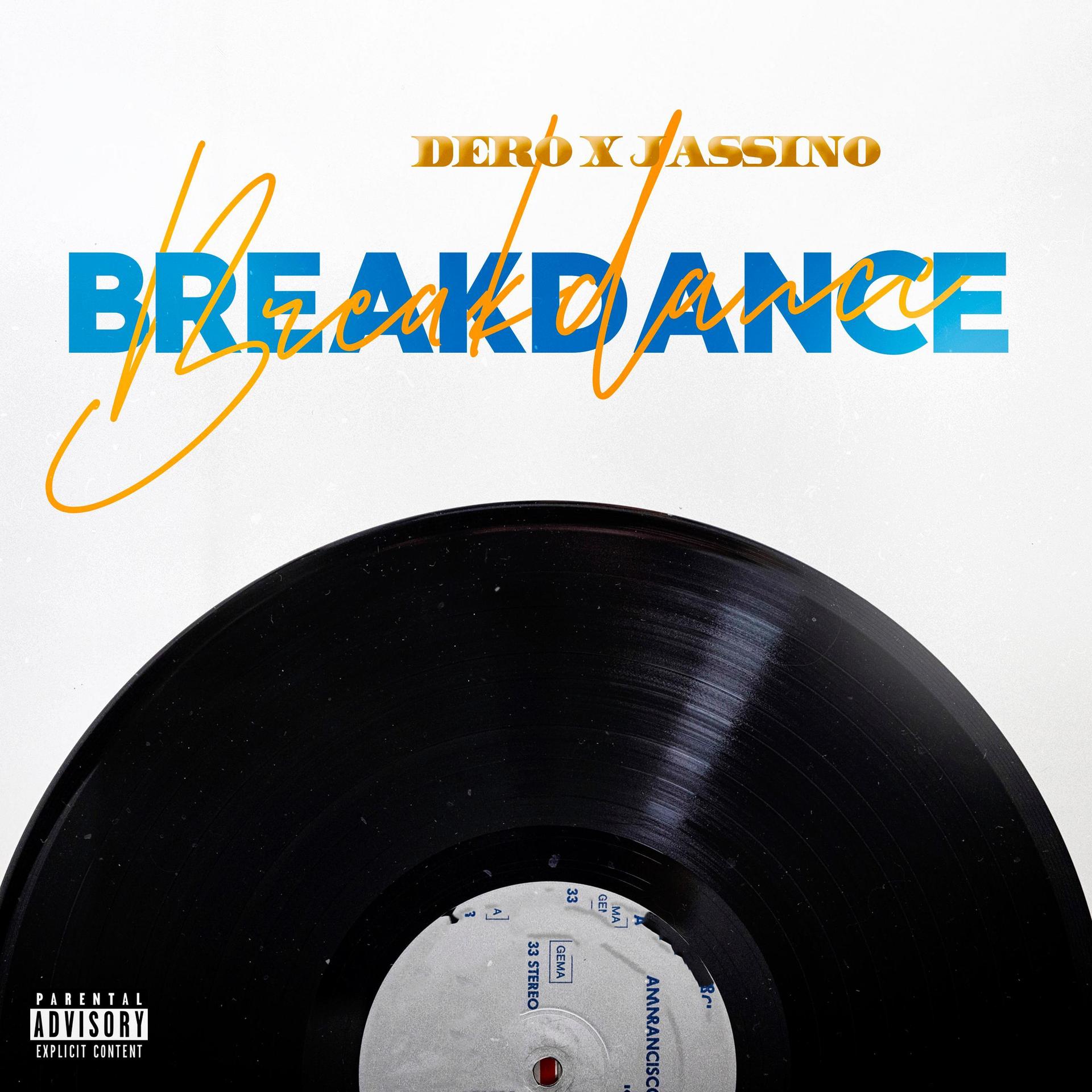 Dero、Jassino - BREAKDANCE