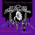 Sipping On My Cup (Explicit)