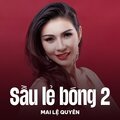 Mai Le Quyen、Tuấn Vũ - Sầu Lẻ Bóng 2