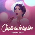 Trương Như Ý、Minh Kỳ、Hoài Linh - Chuyến Tàu Hoàng Hôn