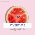 Overtime (feat. Peder Elias)