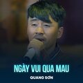 Quang Sơn、Nhật Ngân - Ngày Vui Qua Mau