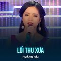 Hoàng Hải - Lối Thu Xưa