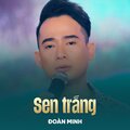 Đoàn Minh、Ngô Trần Nguyễn - Sen Trắng