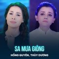 Hồng Quyên、Thuy Duong、Bắc Sơn - Sa Mưa Giông