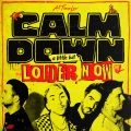 Calm Down (A Little Bit Louder Now)(Explicit)