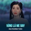 Mai Phương Thảo、Anh Việt Thanh - Vùng Lá Me Bay