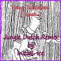 InitiaL Ice - Dj Yang Terdalam Jungle Dutch