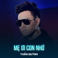 Tuan Quynh、Kha Thi - Mẹ Ơi Con Nhớ