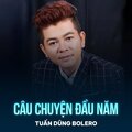 Tuấn Dũng Bolero、Hoài An - Câu Chuyện Đầu Năm