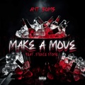 Make A Move (Explicit)