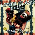 Lower Class Brats - Don't Care About Me