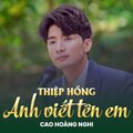 Cao Hoàng Nghi、Hoài Linh、Song Ngoc - Thiệp Hồng Anh Viết Tên Em