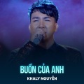 khaly Nguyen、Đạt G、K-ICM - Buồn Của Anh (Disco)