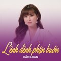 Cẩm Loan、Thái Thịnh - Lênh Đênh Phận Buồn