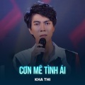 Kha Thi、Tuấn Hải、Ngọc Sơn - Cơn Mê Tình Ái (Rumba)