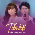 Cẩm Loan、Kha Thi、Tô Thanh Tùng - Tiễn Biệt