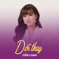 Cẩm Loan、Lê Mộng Bảo - Đổi Thay