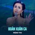 Mộng Thu、Thanh Sơn - Đoản Xuân Ca