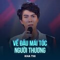 Kha Thi、Hoài Linh - Về Đâu Mái Tóc Người Thương (Rumba)