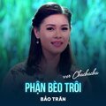 Bảo Trân - Phận Bèo Trôi (Chachacha)