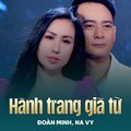 Đoàn Minh、Na Vy、Trường Sa - Hành Trang Giã Từ
