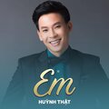 Huynh That、Hoài Linh - Em