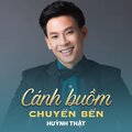 Huynh That、Hoài Linh - Cánh Buồm Chuyển Bến