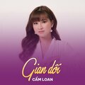 Cẩm Loan、Đắc Chung - Gian Dối