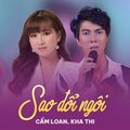 Cẩm Loan、Kha Thi、Huy Phong - Sao Đổi Ngôi