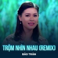 Bảo Trân、Trầm Tử Thiêng - Trộm Nhìn Nhau