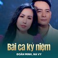 Đoàn Minh、Na Vy、Bằng Giang、Tú Nhi - Bài Ca Kỷ Niệm