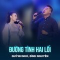 Quỳnh Như、Đình Nguyên、Tùng Châu、Lê Hựu Hà - Đường Tình Hai Lối